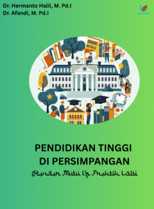 Pendidikan Tinggi di Persimpangan: Standar Mutu VS Praktik Lobi