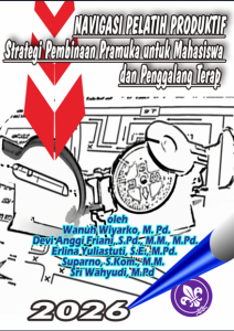 Navigasi Pelatih Produktif: Strategi Pembinaan pramuka untuk mahasiswa dan penggalang terap